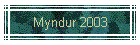 Myndur 2003